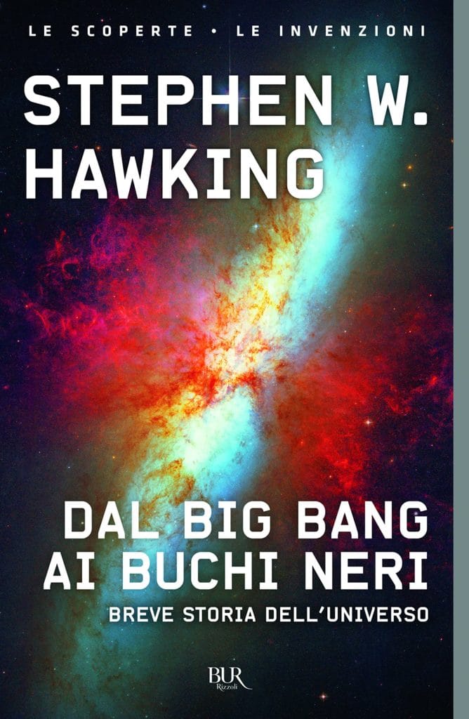 Dal big bang ai buchi neri. Breve storia del tempo di Stephen Hawking