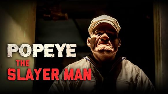 Una scena del film Popeye The Slayer Man